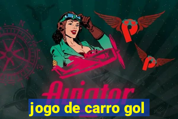 jogo de carro gol